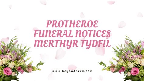 ROYSTON LLEWELLYN GRAVELL (ROY) May 20, 2022. . Protheroe funeral notices facebook merthyr tydfil